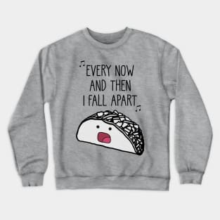 I Fall Apart Crewneck Sweatshirt